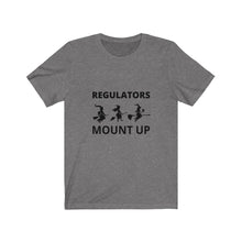 Load image into Gallery viewer, Regulators Mount Up (black)