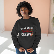 Load image into Gallery viewer, Quarantine Christmas Crew  Sweatshirt