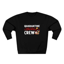 Load image into Gallery viewer, Quarantine Christmas Crew  Sweatshirt