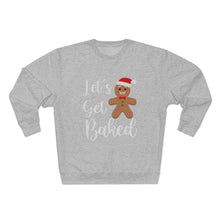 Load image into Gallery viewer, Let's Get Baked Sweatshirt