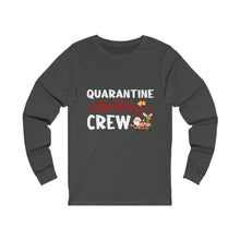 Load image into Gallery viewer, Quarantine Christmas Crew  Long Sleeve Tee