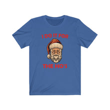Load image into Gallery viewer, I do it for the HO'S tee