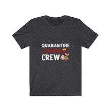 Load image into Gallery viewer, Quarantine Crew  ( White) Short Sleeve Tee