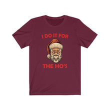 Load image into Gallery viewer, I do it for the HO'S tee