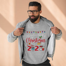 Load image into Gallery viewer, Quarintine Christmas 2020   Sweatshirt