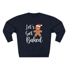 Load image into Gallery viewer, Let's Get Baked Sweatshirt
