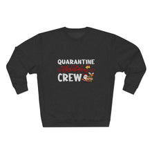 Load image into Gallery viewer, Quarantine Christmas Crew  Sweatshirt