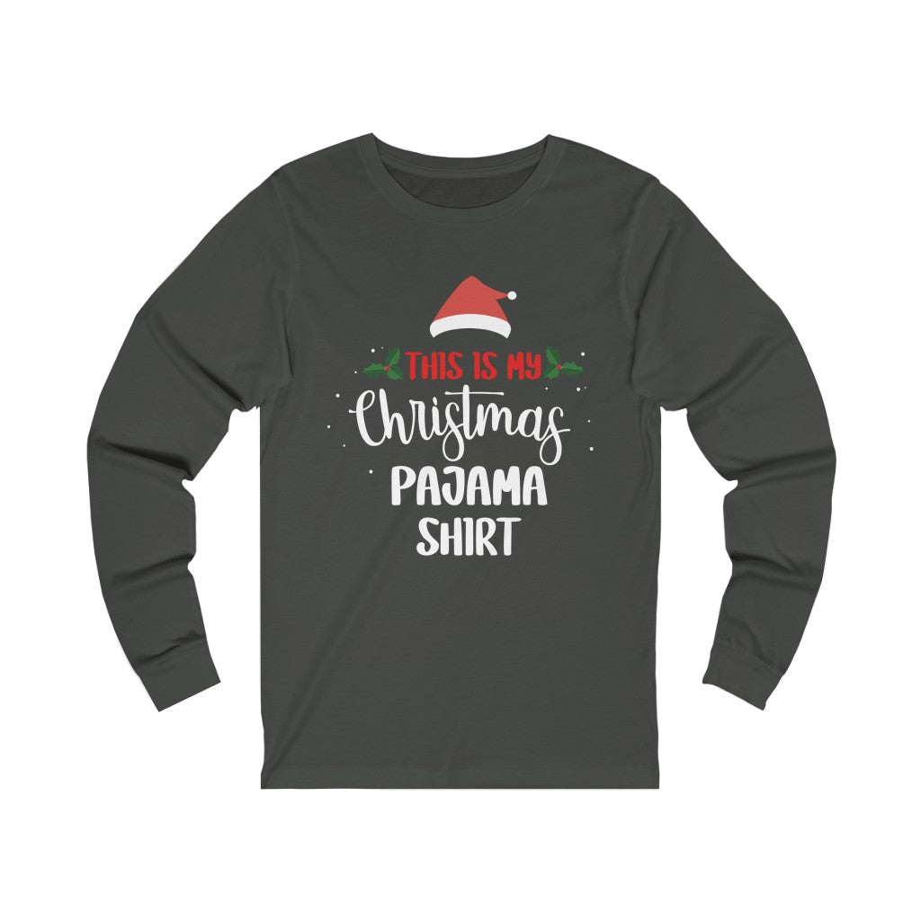Christmas Pajama Shirt  Long Sleeve Tee