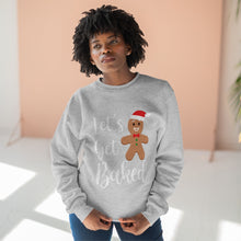 Load image into Gallery viewer, Let&#39;s Get Baked Sweatshirt
