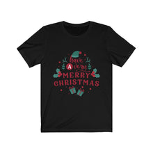 Load image into Gallery viewer, Have A Merry Christmas Short Sleeve Tee
