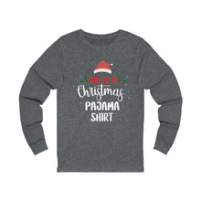 Load image into Gallery viewer, Christmas Pajama Shirt  Long Sleeve Tee
