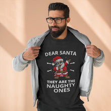 Load image into Gallery viewer, Dear Santa They Are The Naughty Ones Sweatshirt
