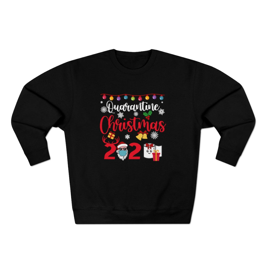 Quarintine Christmas 2020   Sweatshirt