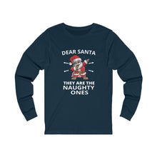 Load image into Gallery viewer, Dear Santa they are the Naughty ones Long Sleeve Tee
